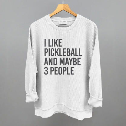 I Like Pickleball And Maybe 3 People - Pickleball Twist!