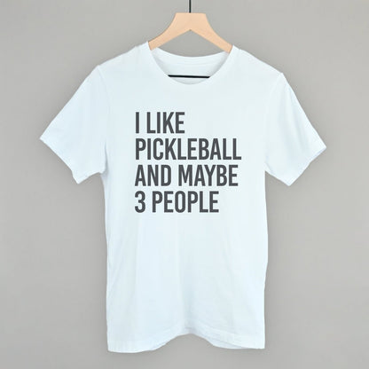 I Like Pickleball And Maybe 3 People - Pickleball Twist!