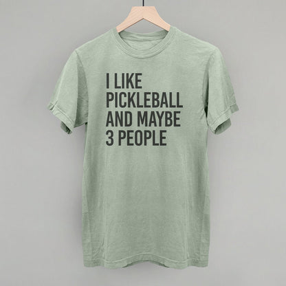 I Like Pickleball And Maybe 3 People - Pickleball Twist!