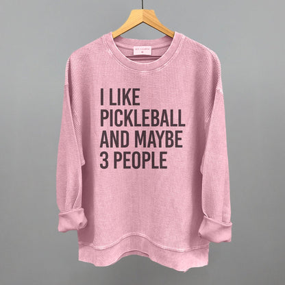 I Like Pickleball And Maybe 3 People - Pickleball Twist!