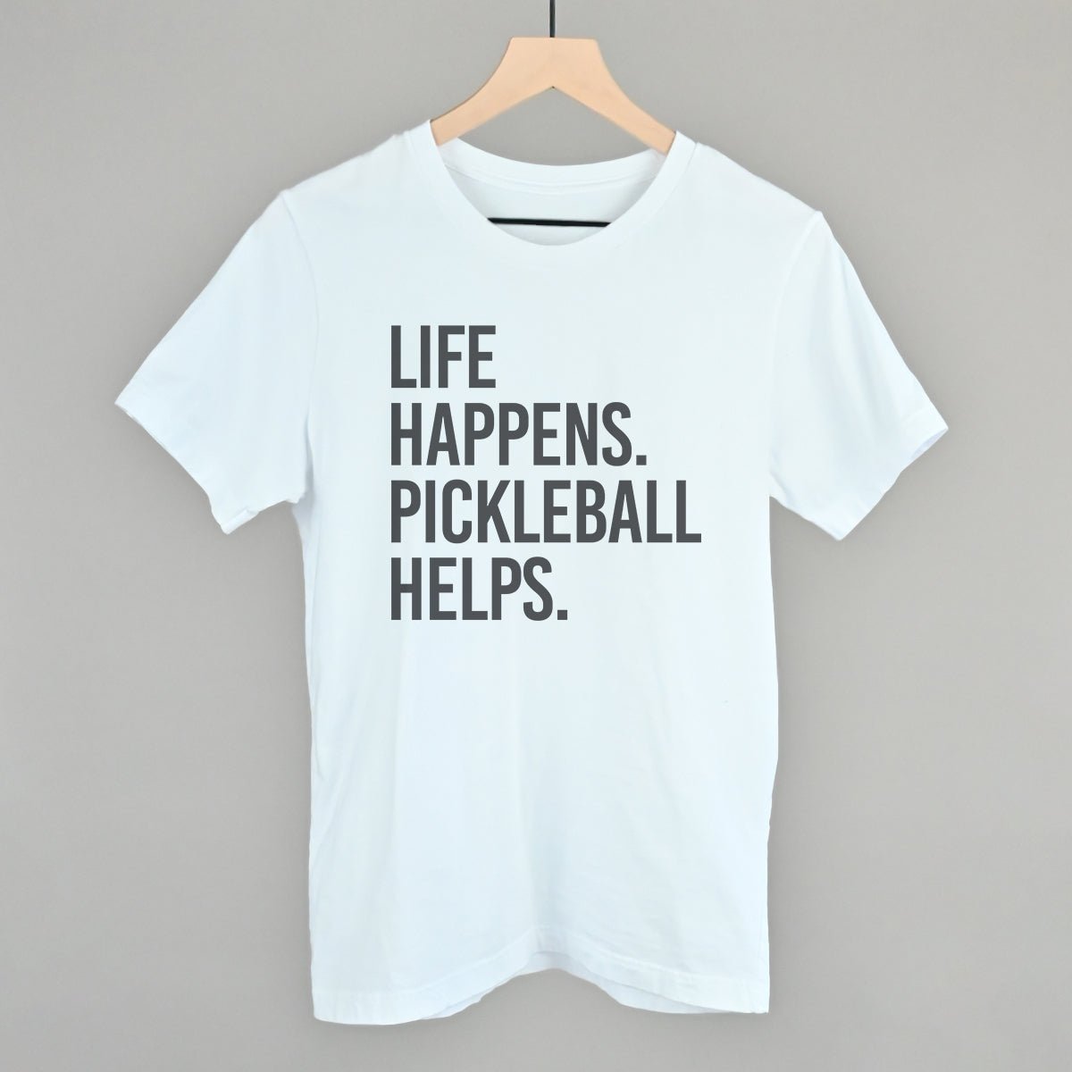 Life Happens Pickleball Helps - Pickleball Twist!