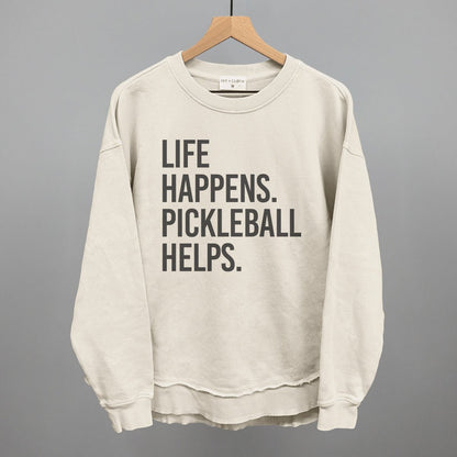 Life Happens Pickleball Helps - Pickleball Twist!