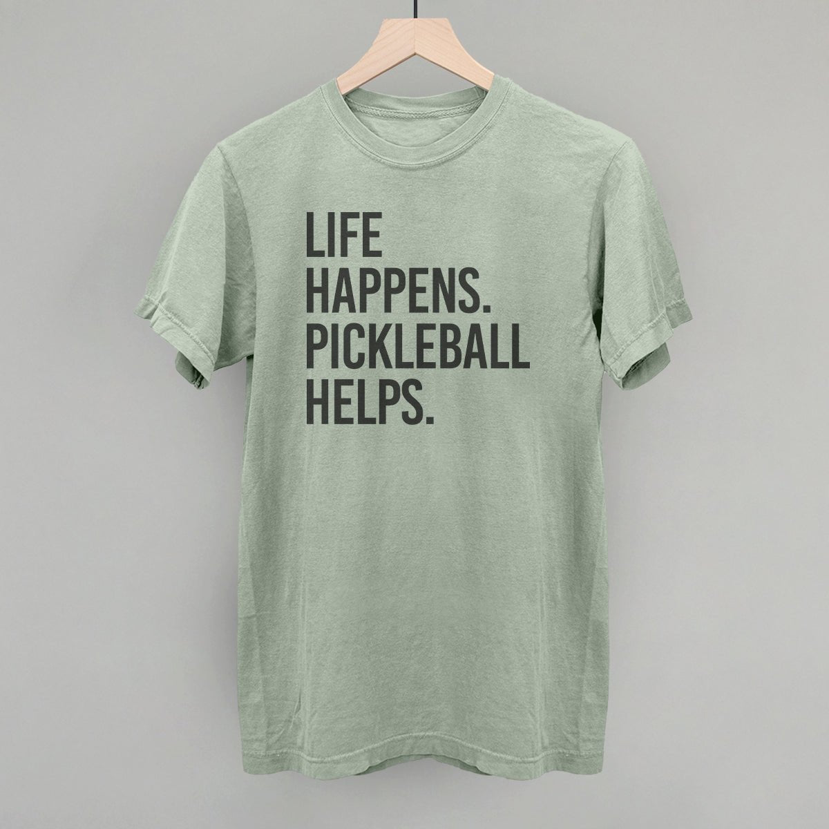 Life Happens Pickleball Helps - Pickleball Twist!