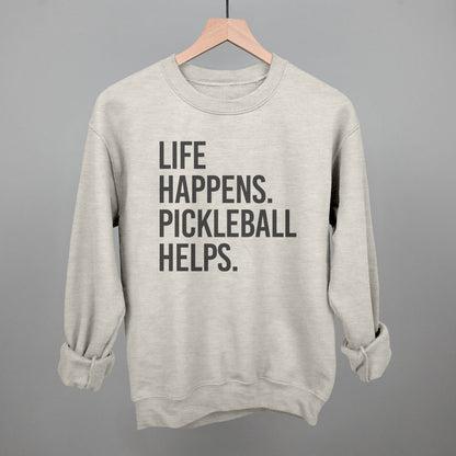 Life Happens Pickleball Helps - Pickleball Twist!