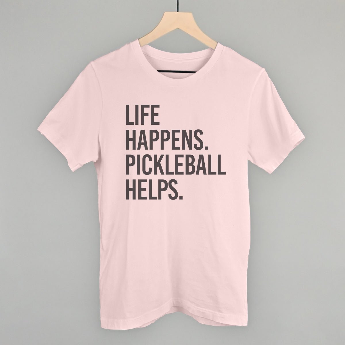 Life Happens Pickleball Helps - Pickleball Twist!