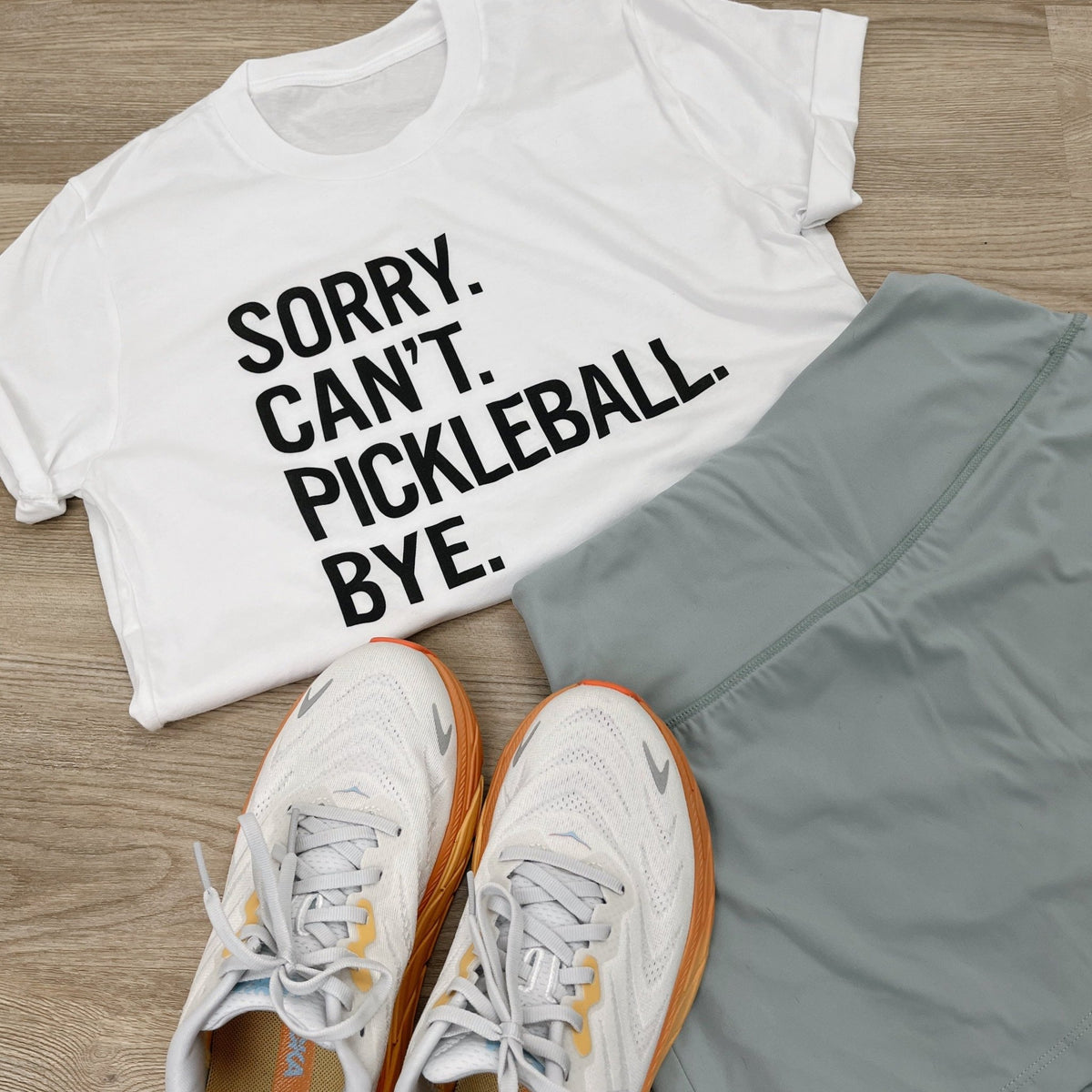 Sorry Can't Pickleball Bye - Pickleball Twist!