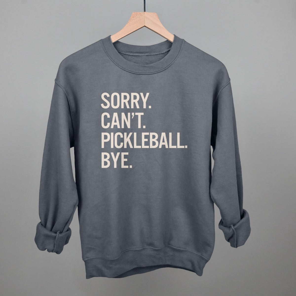 Sorry Can't Pickleball Bye - Pickleball Twist!